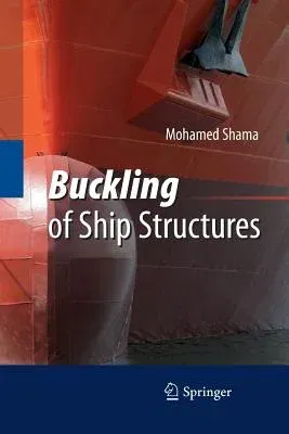 Buckling of Ship Structures (2013)