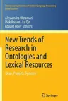 New Trends of Research in Ontologies and Lexical Resources: Ideas, Projects, Systems (2013)