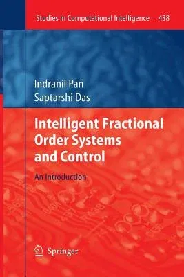 Intelligent Fractional Order Systems and Control: An Introduction (2013)