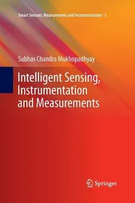 Intelligent Sensing, Instrumentation and Measurements (2013)