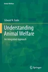 Understanding Animal Welfare: An Integrated Approach (2012)