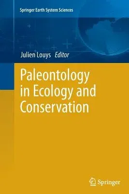 Paleontology in Ecology and Conservation (2012)