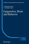 Epigenetics, Brain and Behavior (2012)