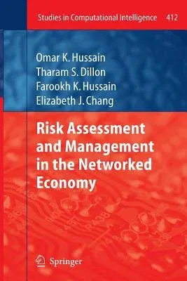 Risk Assessment and Management in the Networked Economy (2013)