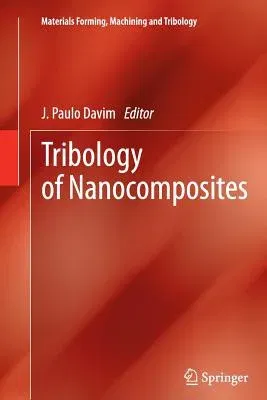 Tribology of Nanocomposites (2013)