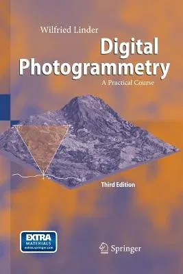 Digital Photogrammetry: A Practical Course (2009)