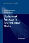 Electroweak Processes in External Active Media (2013)