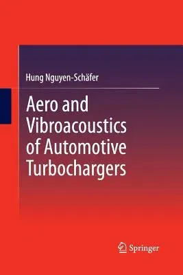 Aero and Vibroacoustics of Automotive Turbochargers (2013)