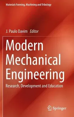 Modern Mechanical Engineering: Research, Development and Education (2014)