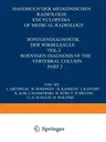 Röntgendiagnostik Der Wirbelsäule / Roentgen Diagnosis of the Vertebral Column: Teil 2 / Part 2 (Softcover Reprint of the Original 1st 1974)