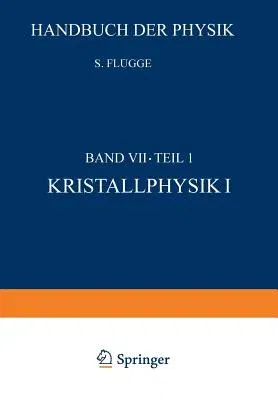 Kristallphysik I / Crystal Physics I (Softcover Reprint of the Original 1st 1955)