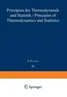 Prinzipien Der Thermodynamik Und Statistik / Principles of Thermodynamics and Statistics (Softcover Reprint of the Original 1st 1959)