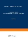 Nuclear Reactions II: Theory / Kernreaktionen II: Theorie (Softcover Reprint of the Original 1st 1959)