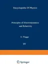 Principles of Electrodynamics and Relativity / Prinzipien Der Elektrodynamik Und Relativitätstheorie (Softcover Reprint of the Original 1st 1962)