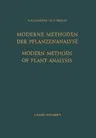 Modern Methods of Plant Analysis / Moderne Methoden Der Pflanzenanalyse (Softcover Reprint of the Original 1st 1962)