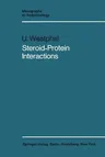 Steroid-Protein Interactions (Softcover Reprint of the Original 1st 1971)