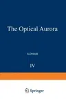 The Optical Aurora (Softcover Reprint of the Original 1st 1971)