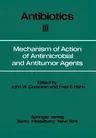 Mechanism of Action of Antimicrobial and Antitumor Agents (Softcover Reprint of the Original 1st 1975)