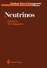 Neutrinos (Softcover Reprint of the Original 1st 1988)