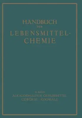 Alkaloidhaltige Genussmittel Gewürze - Kochsalz (1934)