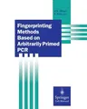 Fingerprinting Methods Based on Arbitrarily Primed PCR (Softcover Reprint of the Original 1st 1997)