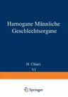 Harnorgane Männliche Geschlechtsorgane (Softcover Reprint of the Original 1st 1931)