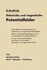 Elektrische Und Magnetische Potentialfelder (Softcover Reprint of the Original 1st 1957)