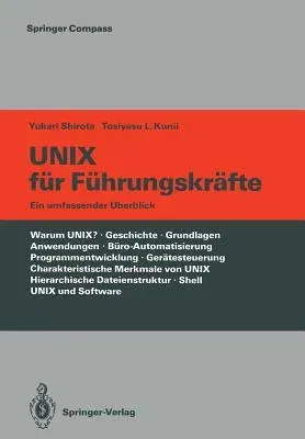 Unix Für Führungskräfte: Ein Umfassender Überblick (Softcover Reprint of the Original 1st 1987)