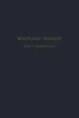 Festschrift Zum 75. Geburtstag: Gewidmet Von Seinen Schülern, Freunden Und Kollegen (Softcover Reprint of the Original 1st 1952)