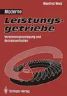 Moderne Leistungsgetriebe: Verzahnungsauslegung Und Betriebsverhalten (Softcover Reprint of the Original 1st 1992)