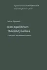 Non-Equilibrium Thermodynamics: Field Theory and Variational Principles (Softcover Reprint of the Original 1st 1970)