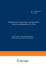 Handbuch Der Allgemeinen Und Speziellen Arzneiverordnungslehre Für Äzte: Mit Besonderer Berücksichtigung Der Deutschen Arzneimittel-Gesetzgebung (15.