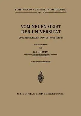 Vom Neuen Geist Der Universität: Dokumente, Reden Und Vorträge 1945/46 (3. Aufl. 1947)