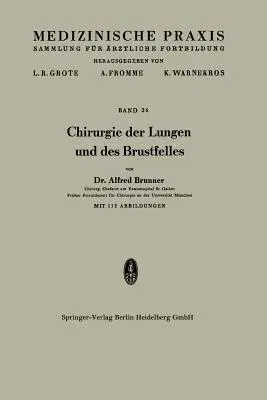 Chirurgie Der Lungen Und Des Brustfelles (1938)