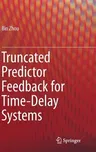 Truncated Predictor Feedback for Time-Delay Systems (2014)