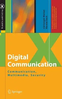 Digital Communication: Communication, Multimedia, Security (2014)