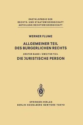 Allgemeiner Teil Des Bürgerlichen Rechts: Zweiter Teil Die Juristische Person (1983)