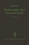 Vorlesungen Über Atommechanik (1925)