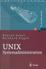 Unix-Systemadministration: Linux, Solaris, Aix, Freebsd, Tru64-Unix (Softcover Reprint of the Original 1st 2004)