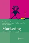 Marketing in Der It-Branche (Softcover Reprint of the Original 1st 2003)