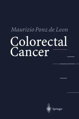 Colorectal Cancer (Softcover Reprint of the Original 1st 2002)