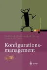 Konfigurationsmanagement (Softcover Reprint of the Original 1st 2003)