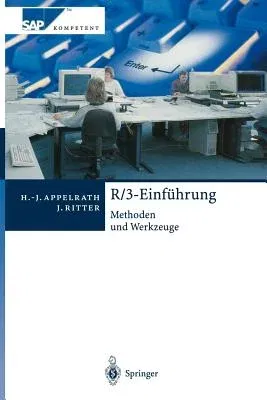 R/3-Einführung: Methoden Und Werkzeuge (Softcover Reprint of the Original 1st 2000)