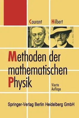 Methoden Der Mathematischen Physik (4. Aufl. 1993. Softcover Reprint of the Original 4th 1993)