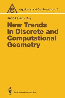 New Trends in Discrete and Computational Geometry (Softcover Reprint of the Original 1st 1993)