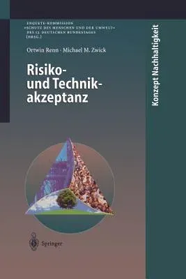 Risiko- Und Technikakzeptanz (Softcover Reprint of the Original 1st 1997)