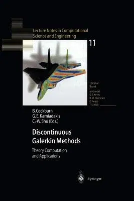 Discontinuous Galerkin Methods: Theory, Computation and Applications (Softcover Reprint of the Original 1st 2000)