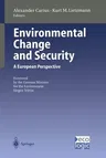 Environmental Change and Security: A European Perspective (Softcover Reprint of the Original 1st 1999)