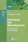 Geosciences and Water Resources: Environmental Data Modeling (Softcover Reprint of the Original 1st 1997)