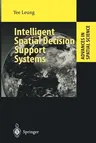 Intelligent Spatial Decision Support Systems (Softcover Reprint of the Original 1st 1997)